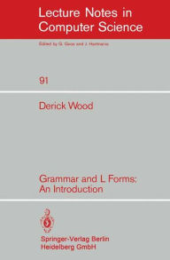Title: Grammar and L Forms: An Introduction, Author: D. Wood