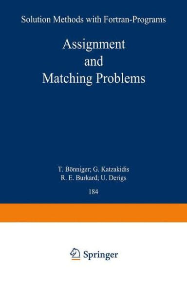 Assignment and Matching Problems: Solution Methods with FORTRAN-Programs