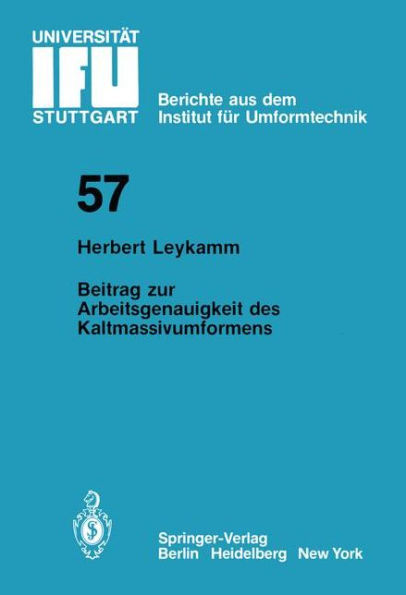 Beitrag zur Arbeitsgenauigkeit des Kaltmassivumformens