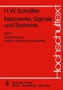 Netzwerke, Signale und Systeme: Systemtheorie linearer elektrischer Netzwerke