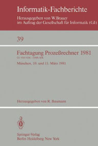 Title: Fachtagung Prozeï¿½rechner 1981: Mï¿½nchen, 10. und 11. Mï¿½rz 1981, Author: R. Baumann