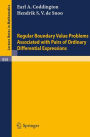 Regular Boundary Value Problems Associated with Pairs of Ordinary Differential Expressions / Edition 1