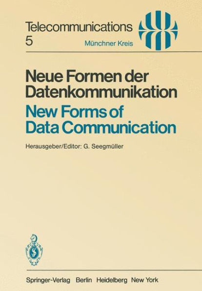 Neue Formen der Datenkommunikation / New Forms of Data Communication: Vortrï¿½ge des am 1./2. Juli 1980 in Mï¿½nchen abgehaltenen Symposiums / Proceedings of a Symposium Held in Munich July 1/2, 1980