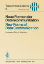Neue Formen der Datenkommunikation / New Forms of Data Communication: Vorträge des am 1./2. Juli 1980 in München abgehaltenen Symposiums / Proceedings of a Symposium Held in Munich July 1/2, 1980