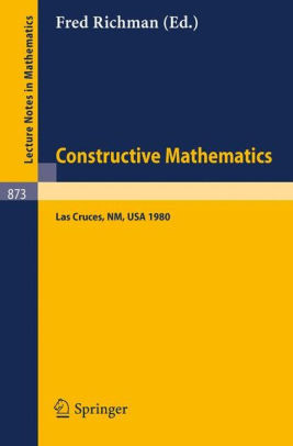 Constructive Mathematics Proceedings Of The New Mexico State