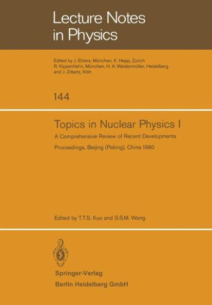 Topics in Nuclear Physics I: A Comprehensive Review of Recent Developments