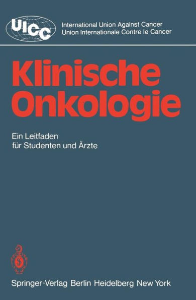 Klinische Onkologie: Leitfaden für Studenten und Ärzte