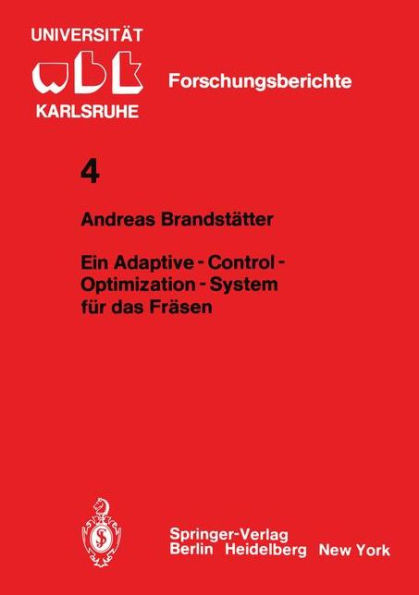 Ein Adaptive - Control - Optimization - System fï¿½r das Frï¿½sen