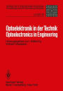 Optoelektronik in der Technik / Optoelectronics in Engineering: Vorträge des 5. Internationalen Kongresses / Proceedings of the 5th International Congress Laser 81