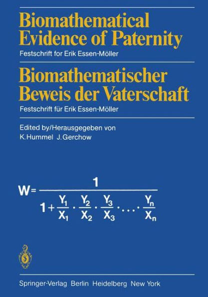 Biomathematical Evidence of Paternity / Biomathematischer Beweis der Vaterschaft: Festschrift for Erik Essen-Möller / Festschrift für Erik Essen-Möller / Edition 1