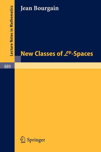 New Classes of Lp-Spaces / Edition 1