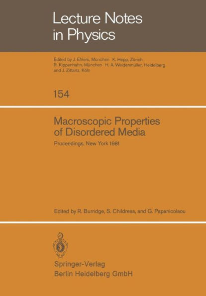 Macroscopic Properties of Disordered Media: Proceedings of a Conference Held at the Courant Institute, June 1-3, 1981