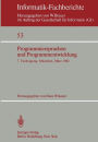 Programmiersprachen und Programmentwicklung: 7. Fachtagung veranstaltet vom Fachausschuï¿½ 2 der GI Mï¿½nchen, 9./10. Mï¿½rz 1982