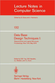 Title: Data Base Design Techniques I: Requirements and Logical Structures. NYU Symposium, New York, May 1978, Author: S. B. Yao