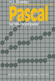 Title: Pascal für Mikrocomputer, Author: K. L. Bowles