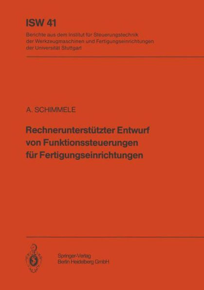 Rechnerunterstï¿½tzter Entwurf von Funktionssteuerungen fï¿½r Fertigungseinrichtungen