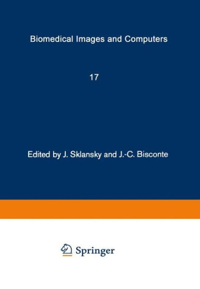 Biomedical Images and Computers: Selected Papers Presented at the United States-France Seminar on Biomedical Image Processing, St. Pierre de Chartreuse, France, May 27-31, 1980 / Edition 1