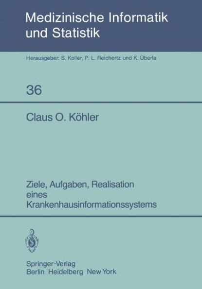 Ziele, Aufgaben, Realisation eines Krankenhausinformationssystems