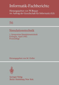 Title: Simulationstechnik: 1. Symposium Simulationstechnik Erlangen, 26. - 28. April 1982 Proceedings, Author: M. Goller