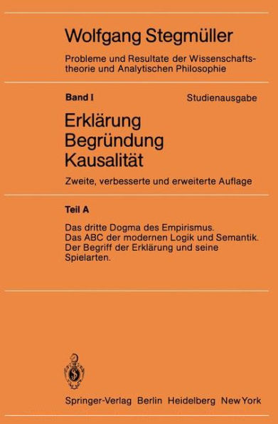 Das dritte Dogma des Empirismus Das ABC der modernen Logik und Semantik Der Begriff der Erklï¿½rung und seine Spielarten / Edition 2