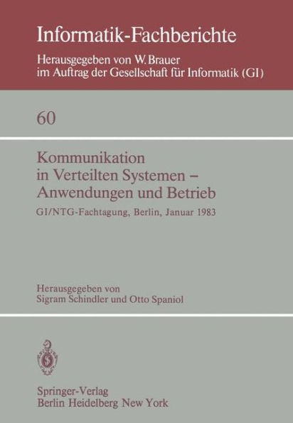 Kommunikation in Verteilten Systemen - Anwendungen und Betrieb: GI/NTG - Fachtagung, Berlin, 19-21 Januar, 1983