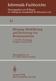 Title: Messung, Modellierung und Bewertung von Rechensystemen: 2. GI/NTG-Fachtagung Stuttgart, 21.-23. Februar 1983, Author: P.J. Kïhn