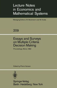 Title: Essays and Surveys on Multiple Criteria Decision Making: Proceedings of the Fifth International Conference on Multiple Criteria Decision Making, Mons, Belgium, August 9-13, 1982, Author: P. Hansen