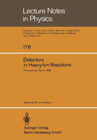 Detectors in Heavy-Ion Reactions: Proceedings of the Symposium Commemorating the 100th Anniversary of Hans Geiger's birth Held at the Hahn-Meitner-Institut fï¿½r Kernforschung Berlin October 6-8, 1982