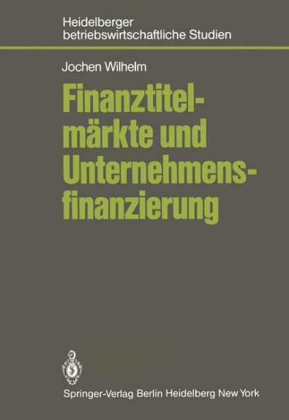 Finanztitelmï¿½rkte und Unternehmensfinanzierung