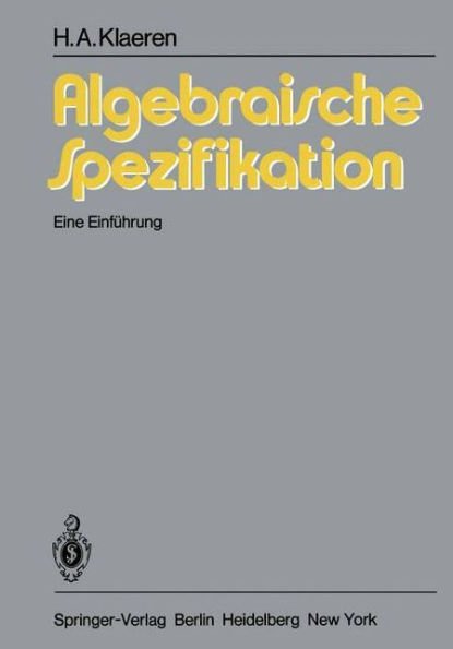 Algebraische Spezifikation: Eine Einfï¿½hrung