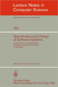 Title: Specification and Design of Software Systems: Conference on Operating Systems. Visegrad, Hungary, January 23-27, 1982; Proceedings, Author: Elïd Knuth