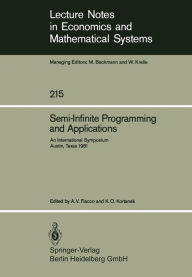 Title: Semi-Infinite Programming and Applications: An International Symposium Austin, Texas, September 8-10, 1981, Author: A.V. Fiacco