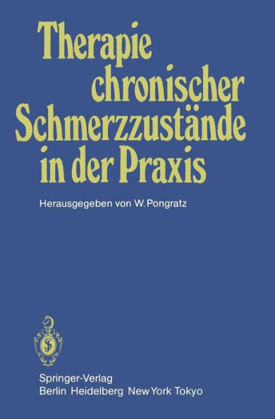 Therapie chronischer Schmerzzustände in der Praxis