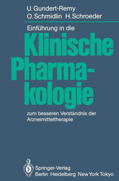 Einführung in die Klinische Pharmakologie: zum besseren Verständnis der Arzneimitteltherapie