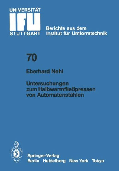 Untersuchungen zum Halbwarmflieï¿½pressen von Automatenstï¿½hlen