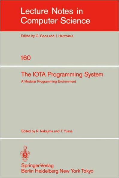 The IOTA Programming System: A Modular Programming Environment / Edition 1