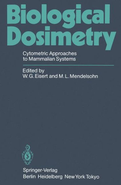 Biological Dosimetry: Cytometric Approaches to Mammalian Systems / Edition 1