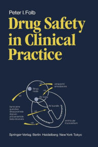 Title: Drug Safety in Clinical Practice, Author: Peter I Folb