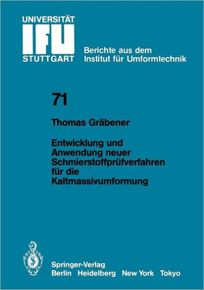 Entwicklung und Anwendung neuer Schmierstoffprüfverfahren für die Kaltmassivumformung