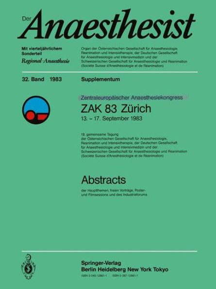 Zentraleuropôischer Anaesthesiekongress ZAK 83 Zürich: 13.-17. September 1983