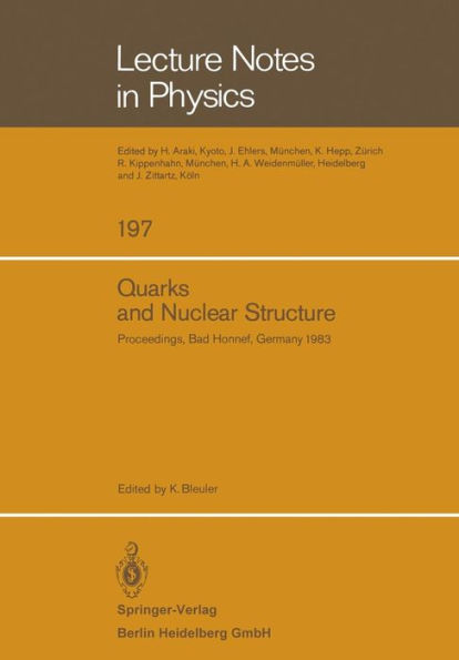Quarks and Nuclear Structure: Proceedings of the 3rd Klaus Erkelenz Symposium Held at Bad Honnef, June 13-16, 1983