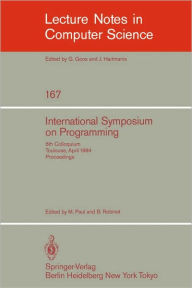 Title: International Symposium on Programming: 6th Colloquium, Toulouse, April 17-19, 1984. Proceedings / Edition 1, Author: M. Paul