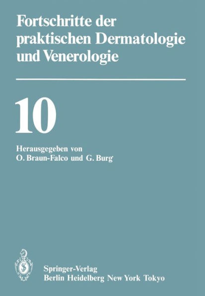 Fortschritte der praktischen Dermatologie und Venerologie: Vortrï¿½ge der X. Fortbildungswoche der Dermatologischen Klinik und Poliklinik der Ludwig-Maximilians-Universitï¿½t Mï¿½nchen in Verbindung mit dem Berufsverband der Deutschen Dermatologen e.V. vo