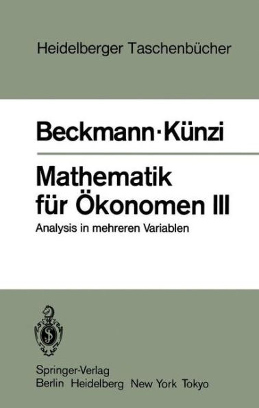 Mathematik fï¿½r ï¿½konomen III: Analysis in mehreren Variablen