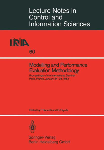 Modelling and Performance Evaluation Methodology: Proceedings of the International Seminar Paris, France, January 24-26, 1983