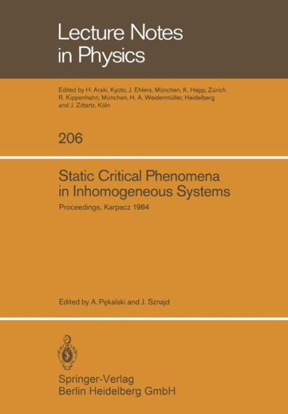 Static Critical Phenomena in Inhomogeneous Systems: Proceedings of the XX Karpacz Winter School of Theoretical Physics, February 20-March 3, 1984, Karpacz, Poland