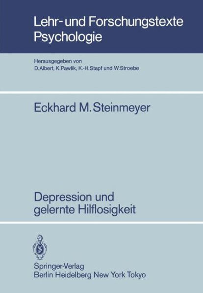 Depression und gelernte Hilflosigkeit: Empirische Untersuchungen zur Kausalattribution von Erfolgs- bzw. Miï¿½erfolgserlebnissen depressiver Subgruppen im klinischen Feld