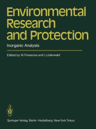 Title: Environmental Research and Protection: Inorganic Analysis, Author: W. Fresenius