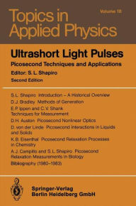 Title: Ultrashort Light Pulses: Picosecond Techniques and Applications, Author: S.L. Shapiro