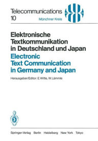 Title: Elektronische Textkommunikation in Deutschland und Japan / Electronic Text Communication in Germany and Japan: Konzepte, Anwendungen, Soziale Wirkungen, Einfï¿½hrungsstrategien / Concepts, Applications, Social Impacts, Implementation Strategies, Author: E. Witte